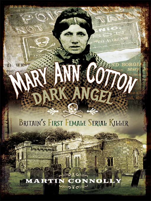 Title details for Mary Ann Cotton, Dark Angel by Martin Connolly - Available